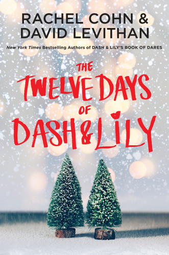 The Twelve Days of Dash & Lily (Dash & Lily Series) book cover by Rachel Cohn, David Levithan