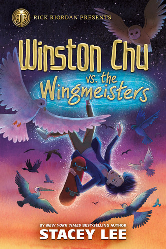Rick Riordan Presents: Winston Chu vs. the Wingmeisters book cover by Stacey Lee