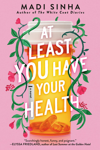 At Least You Have Your Health book cover by Madi Sinha