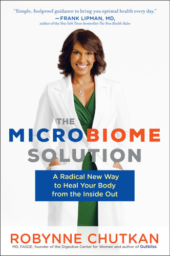 The Microbiome Solution: A Radical New Way to Heal Your Body from the Inside Out book cover by Robynne Chutkan, MD