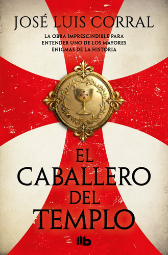 El caballero del templo / The Knight of the Temple book cover by José Luis Corral