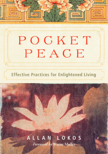 Pocket Peace: Effective Practices for Enlightened Living book cover by Allan Lokos