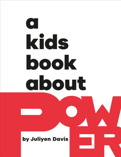 A Kids Book About Power (A Kids Book) book cover by Juliyen Davis