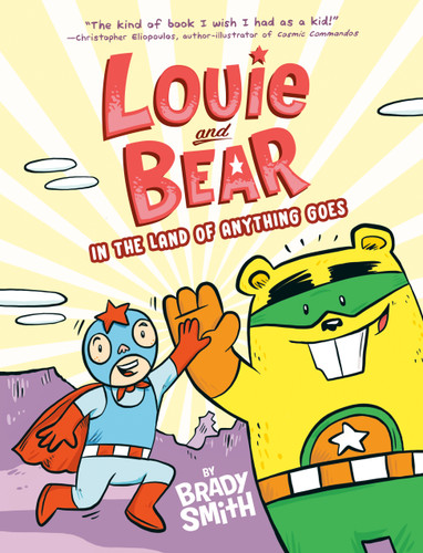Louie and Bear in the Land of Anything Goes: A Graphic Novel book cover by Brady Smith