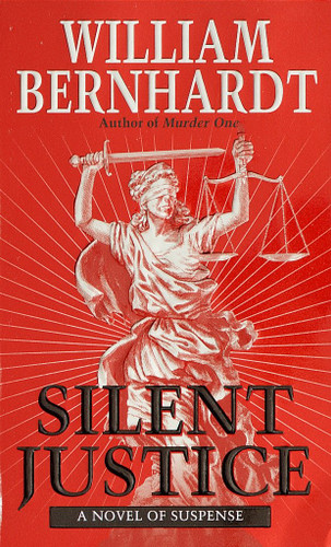 Silent Justice (Ben Kincaid) book cover by William Bernhardt