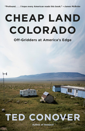 Cheap Land Colorado: Off-Gridders at America's Edge book cover by Ted Conover