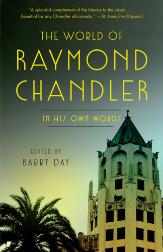 The World of Raymond Chandler: In His Own Words book cover by Raymond Chandler