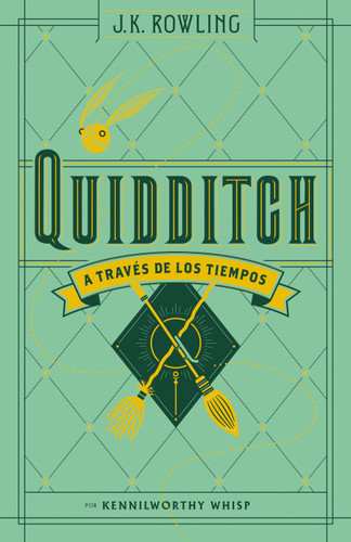 Quidditch a través de los tiempos (Un libro de la biblioteca de Hogwarts) / Quidditch Through the Ages (UN LIBRO DE LA BIBLIOTECA DE HOGWARTS [EDICIÓN ILUSTRADA]) book cover by J.K. Rowling