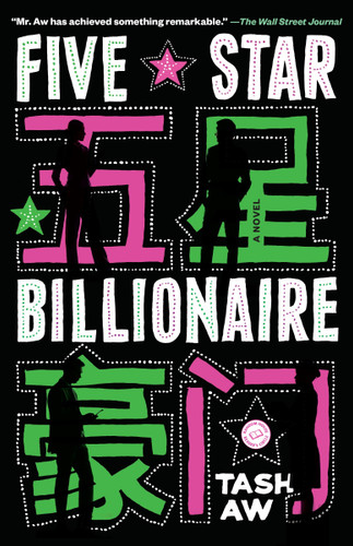 Five Star Billionaire: A Novel book cover by Tash Aw
