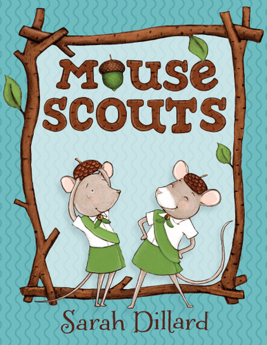 Mouse Scouts (Mouse Scouts) book cover by Sarah Dillard