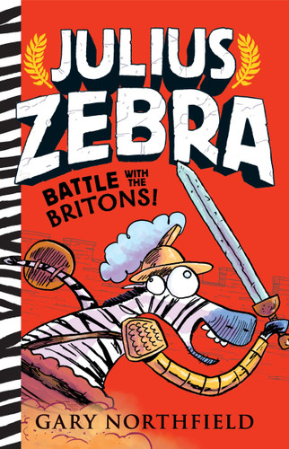 Julius Zebra: Battle with the Britons! (Julius Zebra) book cover by Gary Northfield