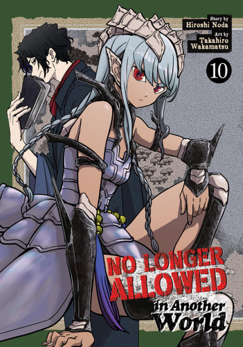 No Longer Allowed In Another World Vol. 10 (No Longer Allowed In Another World) book cover by Hiroshi Noda