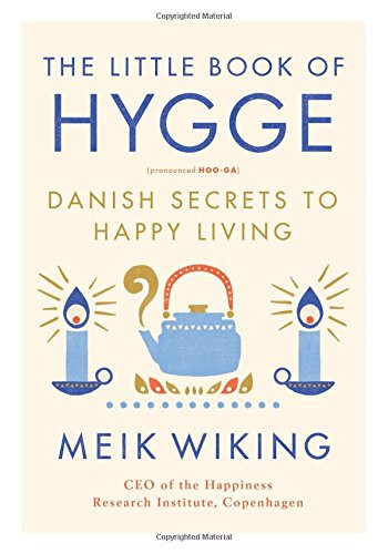The Little Book of Hygge: Danish Secrets to Happy Living Cover