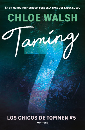 Taming 7 (Spanish Edition) (CHICOS DE TOMMEN, LOS) book cover by Chloe Walsh