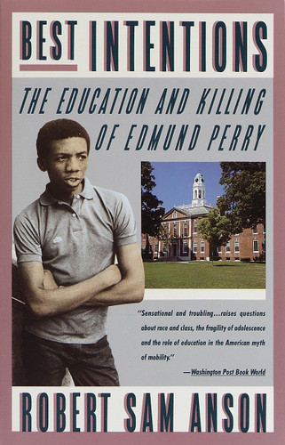 Best Intentions: The Education and Killing of Edmund Perry book cover by Robert Sam Anson