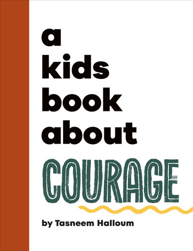 A Kids Book About Courage (A Kids Book) book cover by Tasneem Halloum