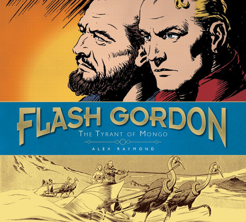 Flash Gordon: The Tyrant of Mongo: The Complete Flash Gordon Library 1937-41 (Flash Gordon) book cover by Alex Raymond
