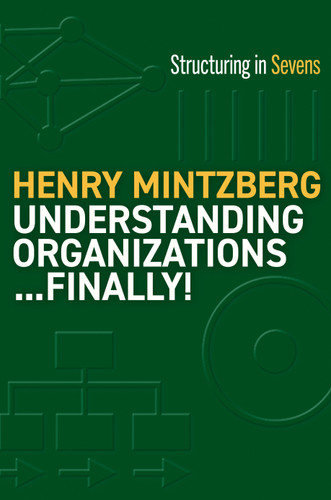 Understanding Organizations...Finally!: Structure in Sevens book cover by Henry Mintzberg