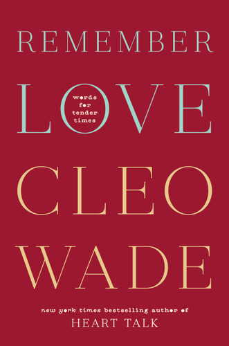 Remember Love: Words for Tender Times book cover by Cleo Wade