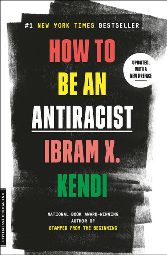 How to Be an Antiracist (One World Essentials) book cover by Ibram X. Kendi