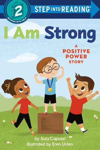 I Am Strong: A Positive Power Story (Step into Reading, Step 2) book cover by Suzy Capozzi