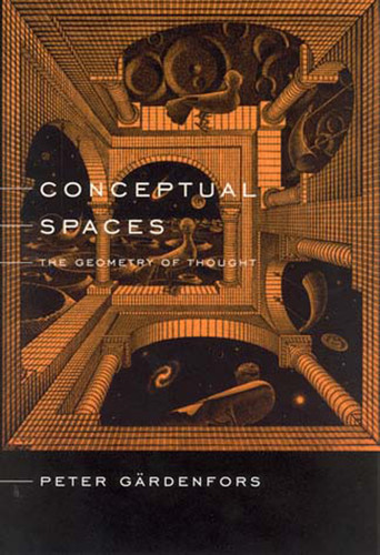 Conceptual Spaces: The Geometry of Thought book cover by Peter Gardenfors