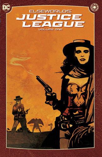 Elseworlds: Justice League Vol. 1 (2024 Edition) book cover by Adam Warren, Chuck Dixon, Ed Hannigan
