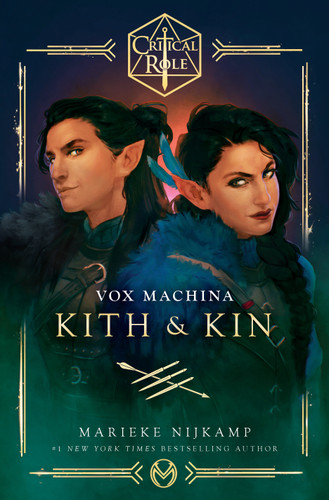 Critical Role: Vox Machina--Kith & Kin (Critical Role) book cover by Marieke Nijkamp, Critical Role