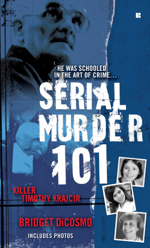 Serial Murder 101: Killer Timothy Krajcir book cover by Bridget DiCosmo