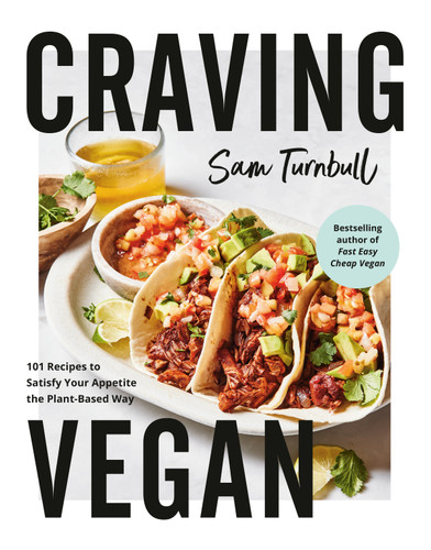 Craving Vegan: 101 Recipes to Satisfy Your Appetite the Plant-Based Way book cover by Sam Turnbull
