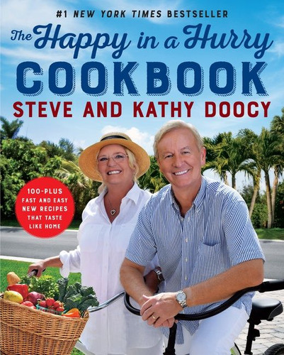 The Happy in a Hurry Cookbook: 100-Plus Fast and Easy New Recipes That Taste Like Home book cover by Steve Doocy, Kathy Doocy