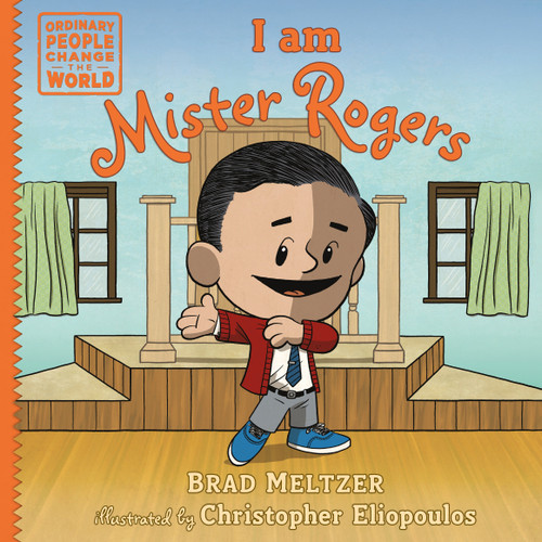 I am Mister Rogers (Ordinary People Change the World) book cover by Brad Meltzer