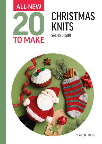 All-New Twenty to Make: Christmas Knits (All New 20 to Make) book cover by Sachiyo Ishii