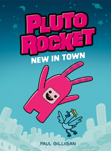 Pluto Rocket: New in Town (Pluto Rocket #1) (Pluto Rocket) book cover by Paul Gilligan