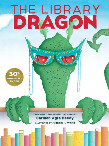 The Library Dragon (30th Anniversary Edition) book cover by Carmen Agra Deedy