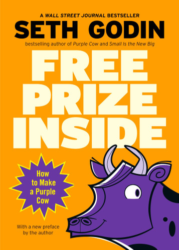 Free Prize Inside: How to Make a Purple Cow book cover by Seth Godin