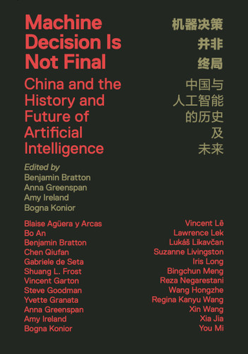 Machine Decision Is Not Final: China and the History and Future of Artificial Intelligence book cover by 