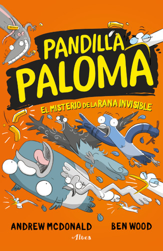 El misterio de la rana invisible / Real Pigeons Splash Back (Pandilla Paloma) book cover by Andrew McDonald
