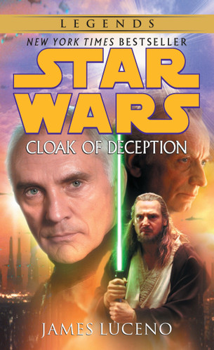 Cloak of Deception: Star Wars Legends (Star Wars - Legends) book cover by James Luceno