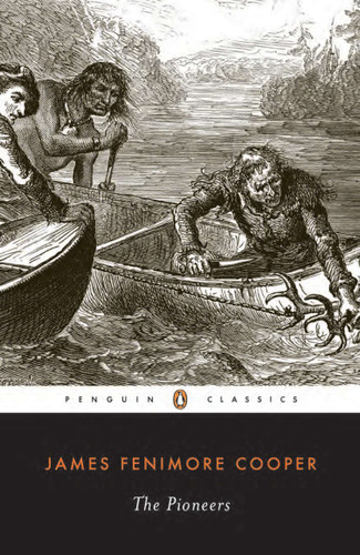 The Pioneers (Leatherstocking Tale) book cover by James Fenimore Cooper