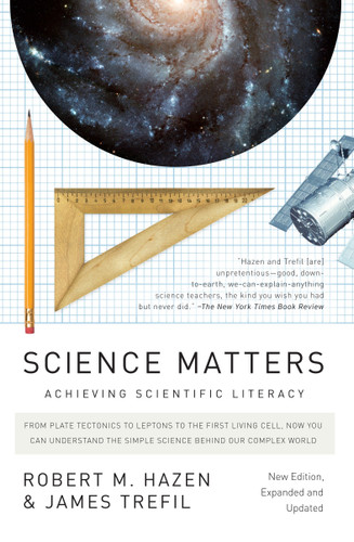 Science Matters: Achieving Scientific Literacy book cover by Robert M. Hazen, James Trefil