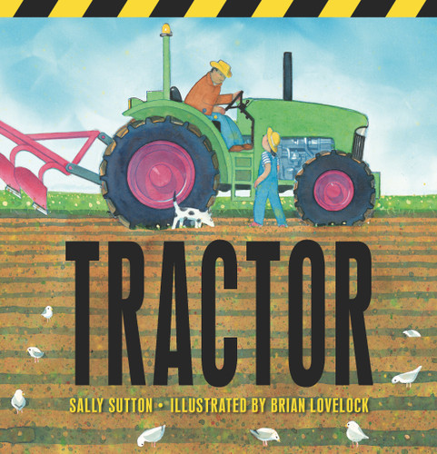 Tractor: (A Rhyming Adventure of Farm Machines, Tractor Attachments, Trucks, and Farming Equipment for Babies, Toddlers, Preschoolers, and Kids Ages 2-5) (Construction Crew) book cover by Sally Sutton