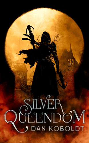 Silver Queendom book cover by Dan Koboldt