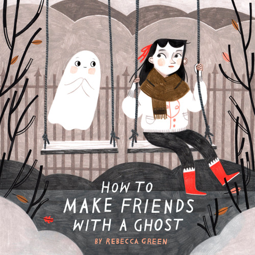 How to Make Friends With a Ghost book cover by Rebecca Green