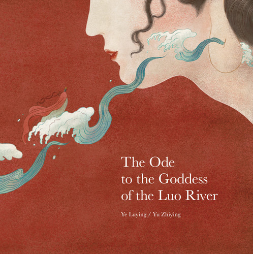 Ode to the Goddess of the Luo River book cover by Ye Luying