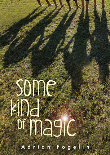 Some Kind of Magic (Neighborhood Novels) book cover by Adrian Fogelin