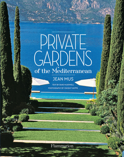 Private Gardens of the Mediterranean book cover by Jean Mus
