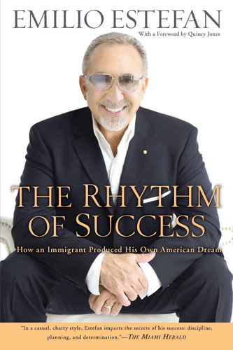 The Rhythm of Success: How an Immigrant Produced his Own American Dream book cover by Emilio Estefan
