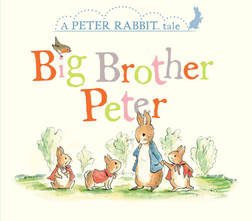 Big Brother Peter: A Peter Rabbit Tale (Peter Rabbit) book cover by Beatrix Potter