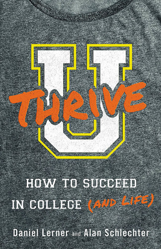 U Thrive: How to Succeed in College (and Life) Cover